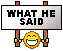 Whathesaid.gif